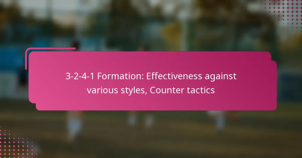 3-2-4-1 Formation: Effectiveness against various styles, Counter tactics