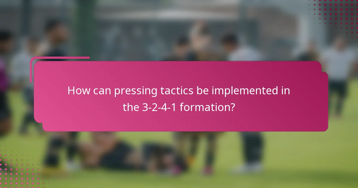 How can pressing tactics be implemented in the 3-2-4-1 formation?