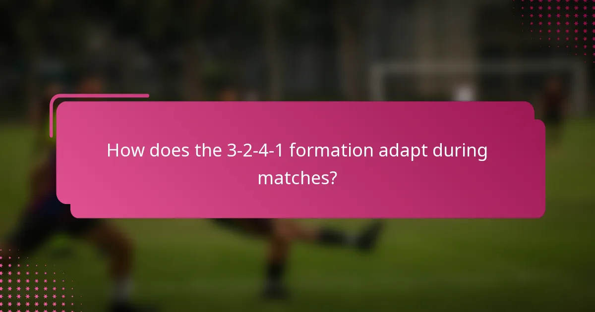 How does the 3-2-4-1 formation adapt during matches?
