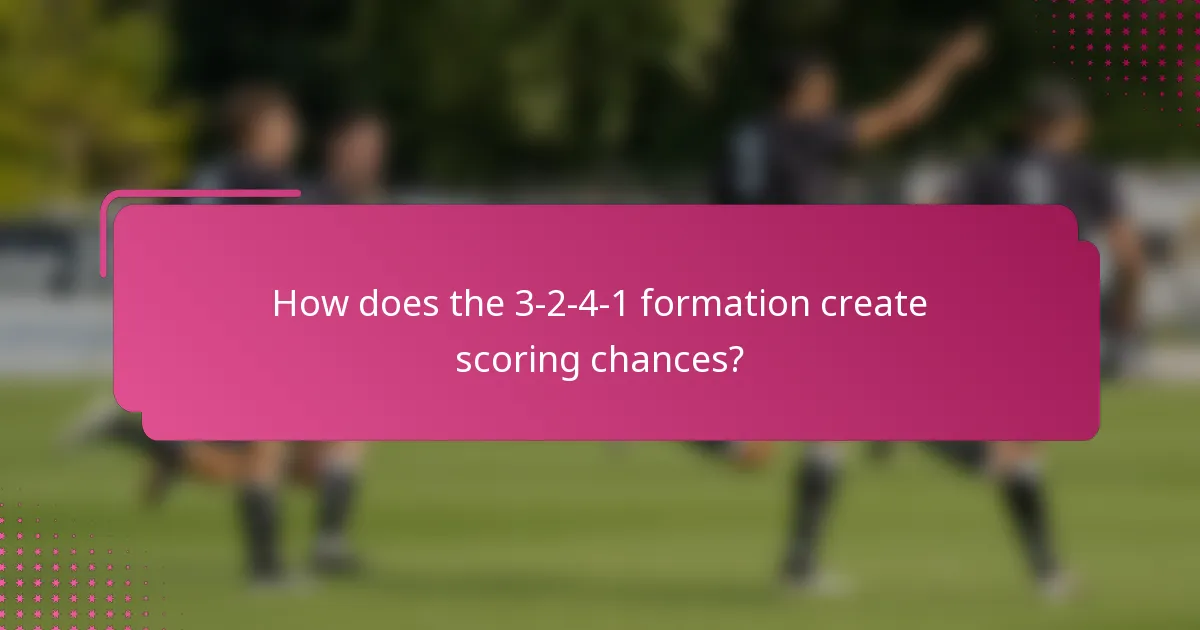 How does the 3-2-4-1 formation create scoring chances?