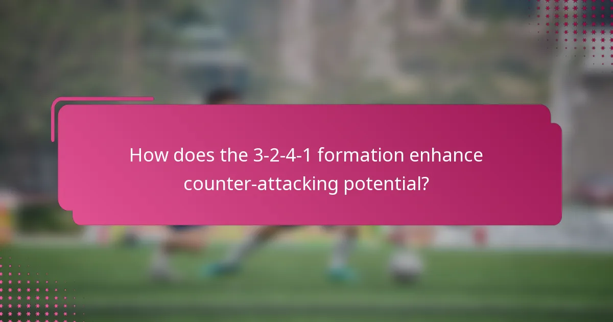 How does the 3-2-4-1 formation enhance counter-attacking potential?