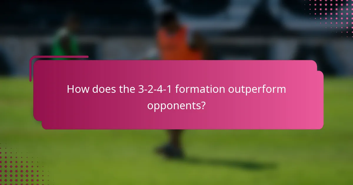 How does the 3-2-4-1 formation outperform opponents?