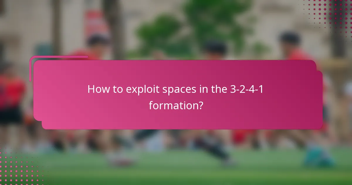 How to exploit spaces in the 3-2-4-1 formation?