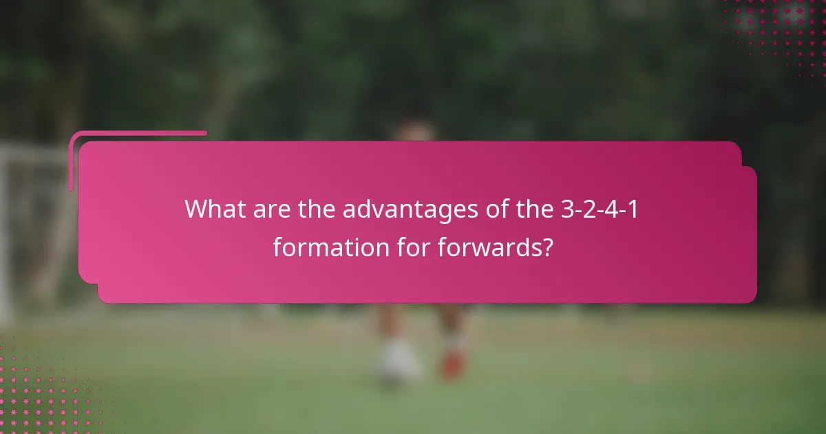 What are the advantages of the 3-2-4-1 formation for forwards?