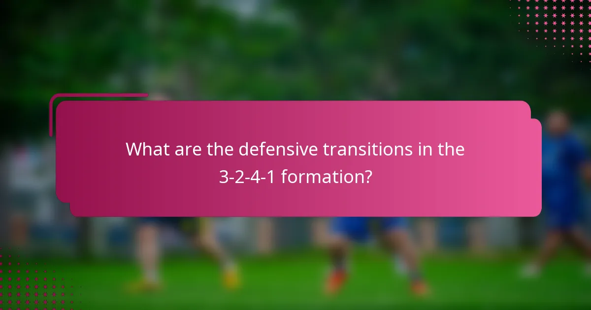 What are the defensive transitions in the 3-2-4-1 formation?