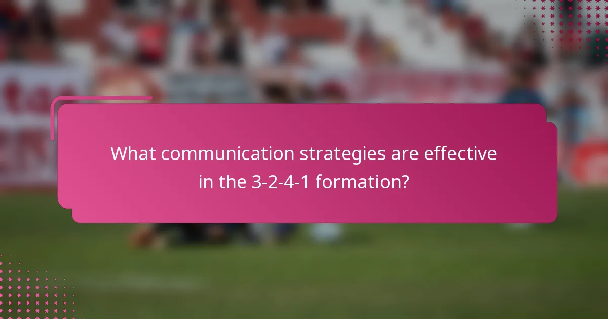 What communication strategies are effective in the 3-2-4-1 formation?