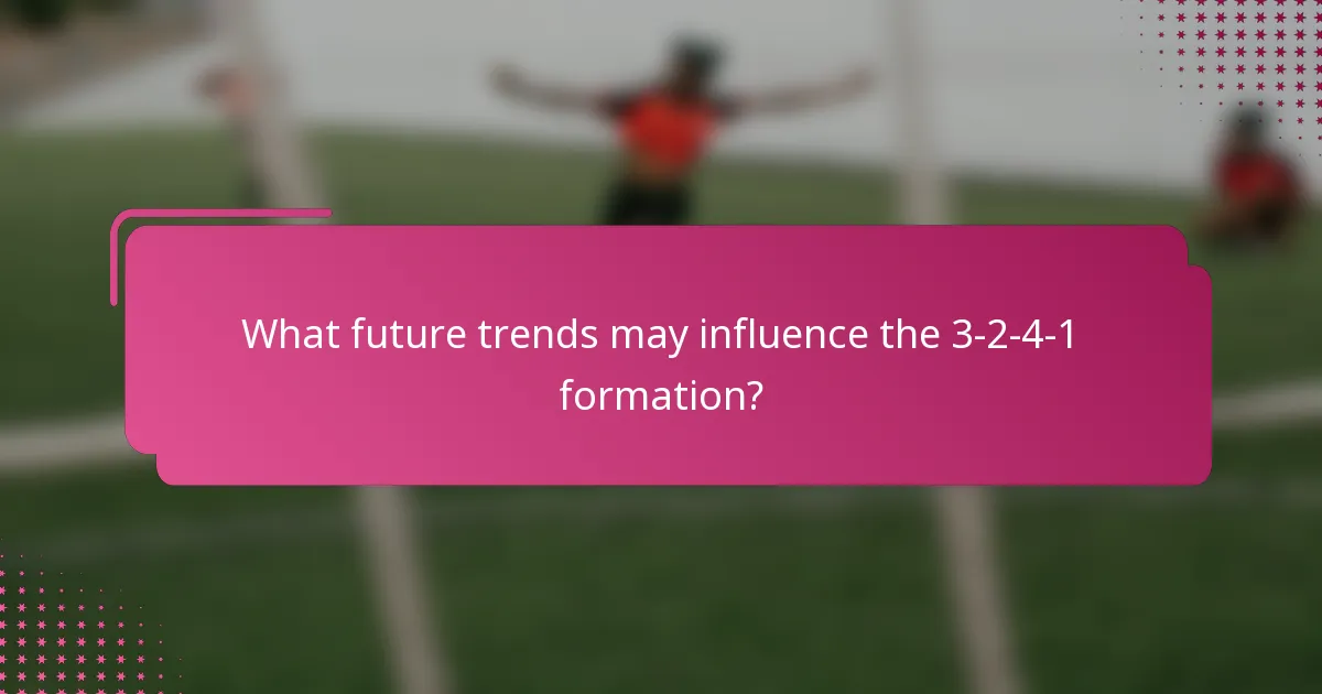 What future trends may influence the 3-2-4-1 formation?