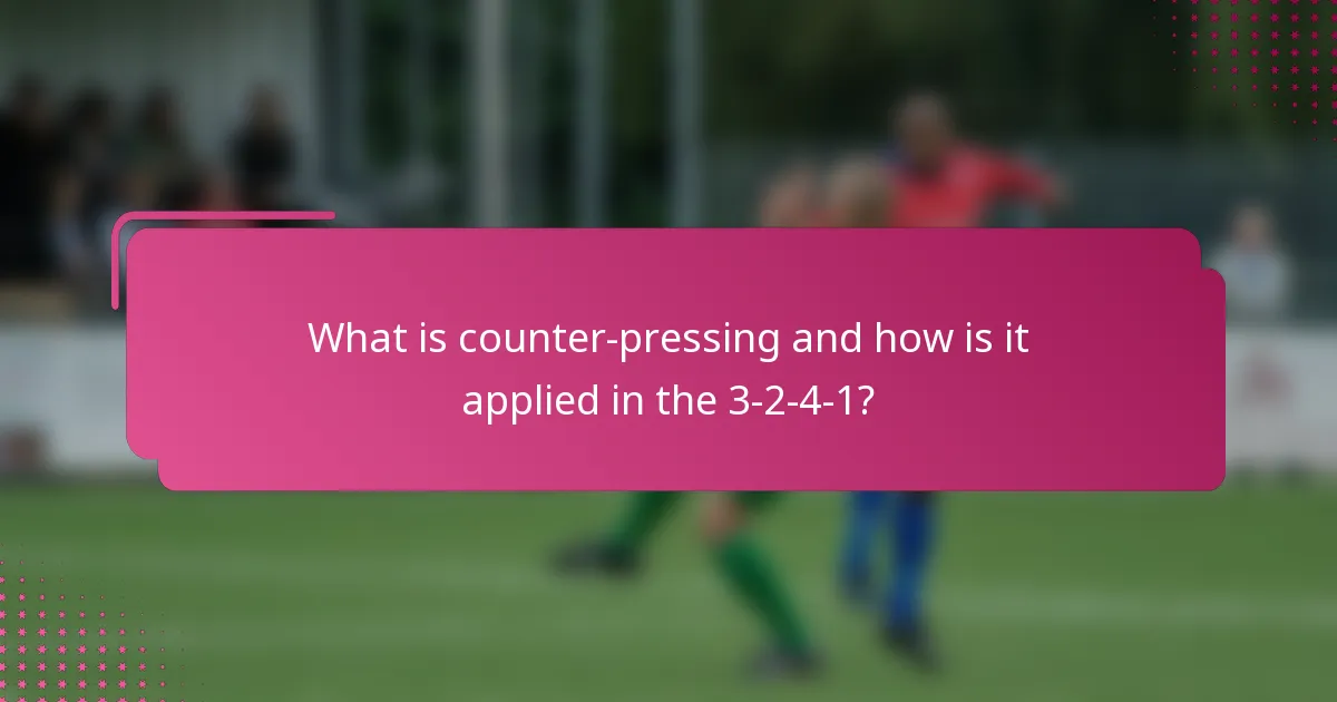 What is counter-pressing and how is it applied in the 3-2-4-1?