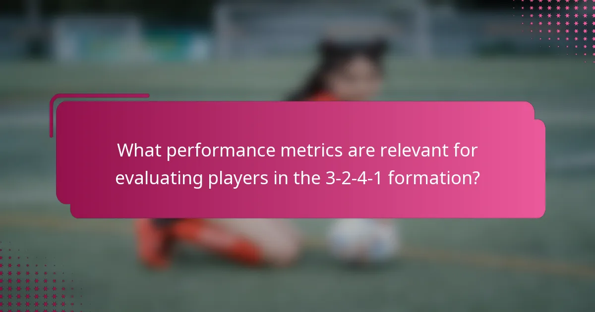 What performance metrics are relevant for evaluating players in the 3-2-4-1 formation?